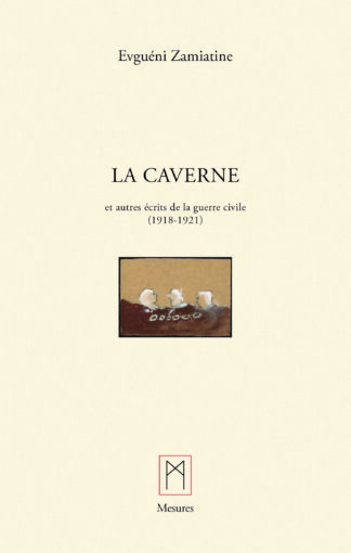 La Caverne et autres textes de la guerre civile