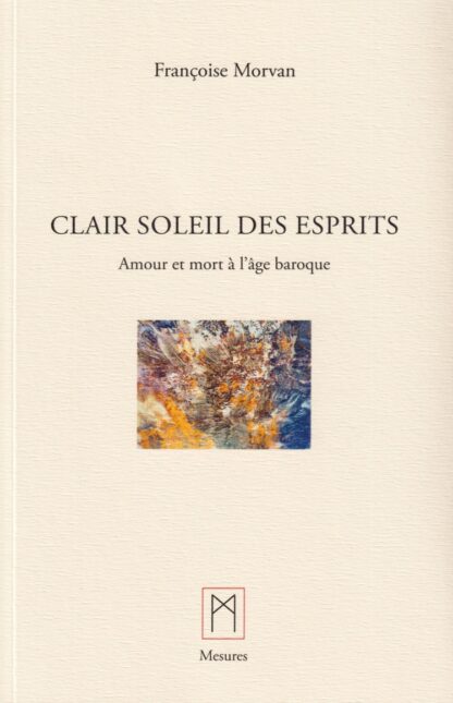 Clair soleil des esprits, de Françoise Morvan